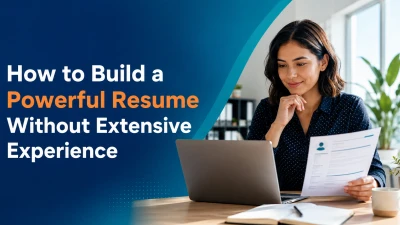 How to Build a Powerful Resume Without Extensive Experience thumbnail